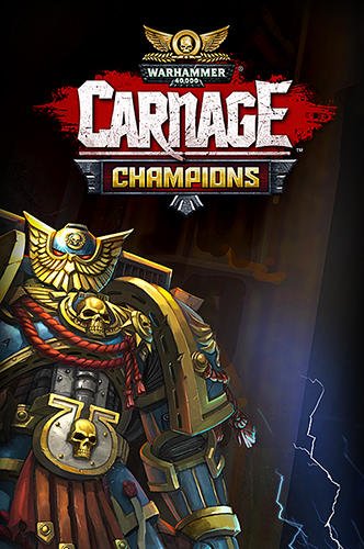 game pic for Warhammer 40000: Carnage champions